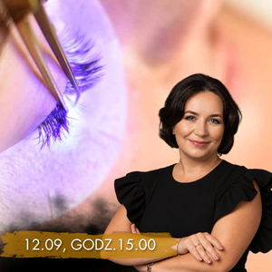 Pokaz Przedłużanie rzęs metodą UV – Justyna Skarżyńska i Joanna Siruga, sobota 15:00