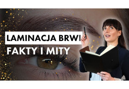 Laminacja brwi – Fakty i mity, o których nikt Ci nie mówi!